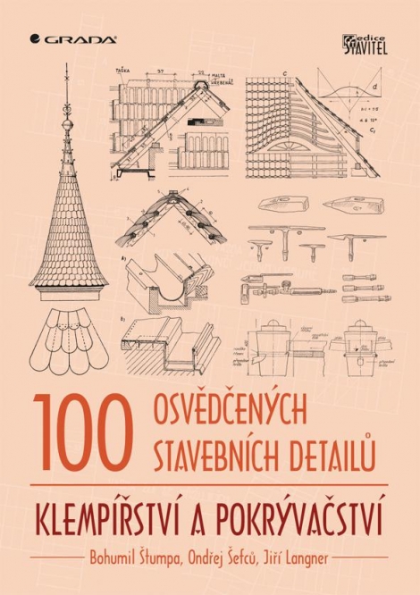 100 osvědčených stavebních detailů - Klempířství a pokrývačství