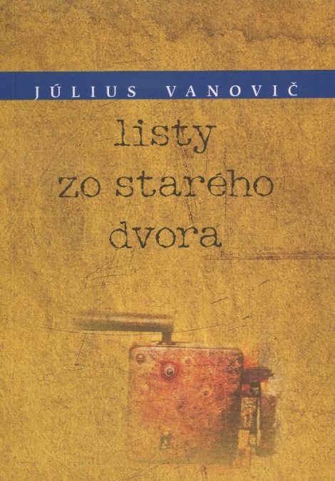 Listy zo starého dvora - 