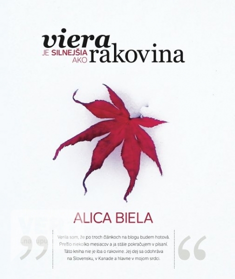 Viera je silnejšia ako rakovina - Alica Biela