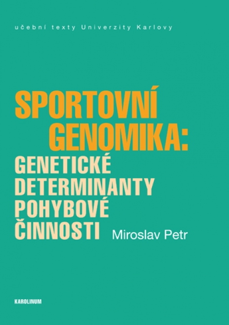 Sportovní genomika - Genetické determinanty pohybové činnosti