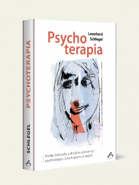 Psychoterapia - Prehľad historicky a aktuálne významných psychoterapeutických smerov a metód