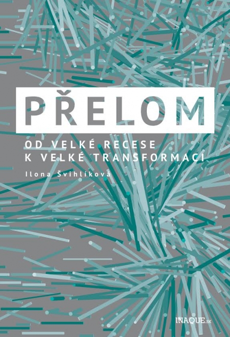 Přelom - Od velké recese k velké transformaci