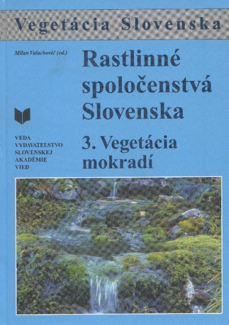 Rastlinné spoločenstvá Slovenska - 3. vegetácia mokradí