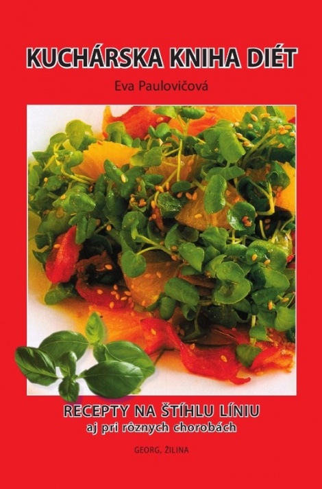 Kuchárska kniha diét - Recepty pre štíhlu líniu aj pri chorobách.