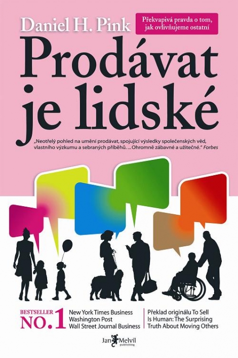 Prodávat je lidské - Překvapivá pravda o tom, jak ovlivňujeme ostatní