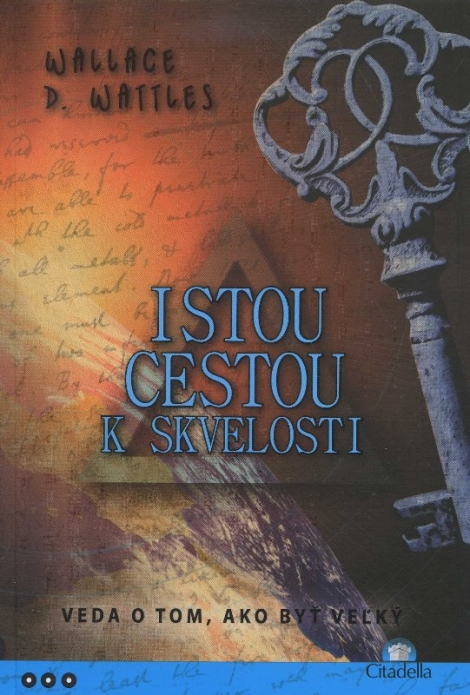 Istou cestou k skvelosti - Veda o tom, ako byť veľký