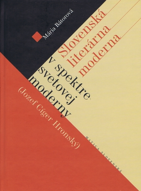 Slovenská literárna moderna v spektre svetovej moderny - Jozef Cíger Hronský