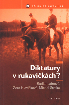 Diktatury v rukavickach? - 
