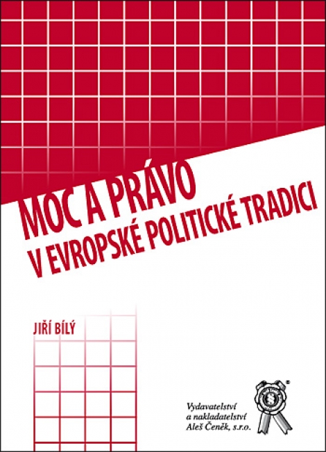 Moc a právo v evropské politické tradici - 