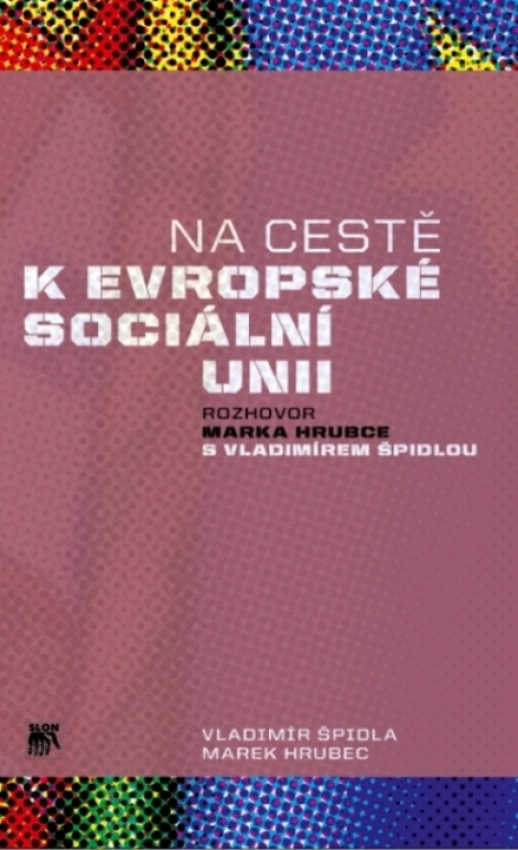 Na cestě k evropské sociální unii - Rozhovor Marka Hrubce s Vladimírem Špidlou