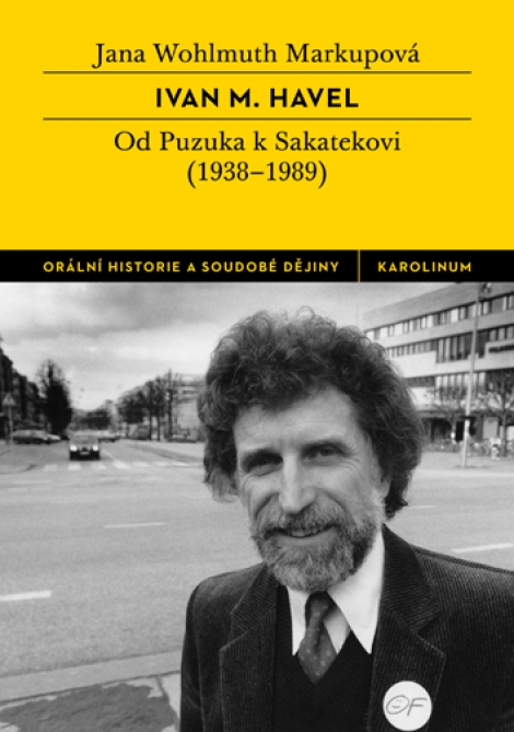 Ivan M. Havel - Od Puzuka k Sakatekovi (1938 - 1989)