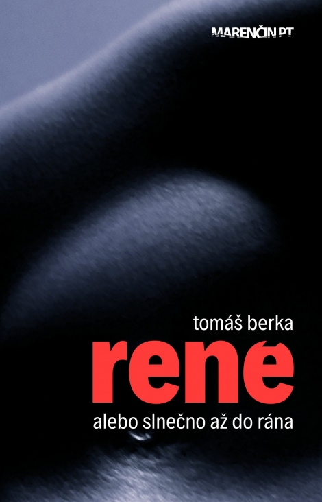 René - alebo slnečno až do rána