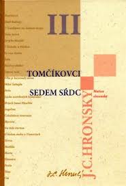 Zobrané spisy zväzok III - Tomčíkovci, Sedem sŕdc