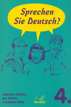 Sprechen Sie Deutsch? 4.  /C2/ - Učebnice němčiny pro střední a jazykové školy