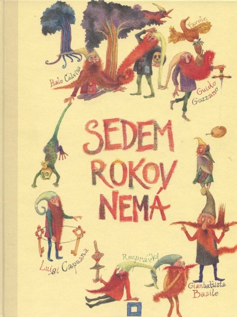 Sedem rokov nemá - talianske rozprávky