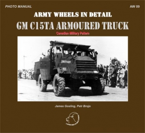 AW 09 - GM C15TA Armoured Truck - Canadian Military Pattern