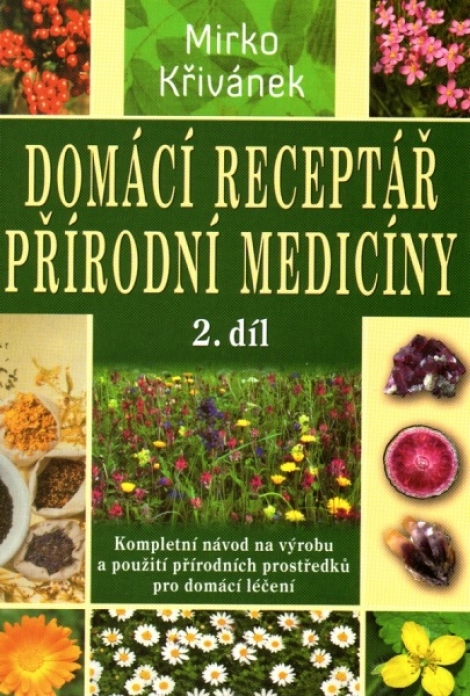 Domácí receptář přírodní medicíny - 2 díl