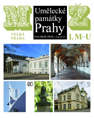 Umělecké památky Prahy M - Ž - Velká Praha, 1. M-U + 2.V-Ž