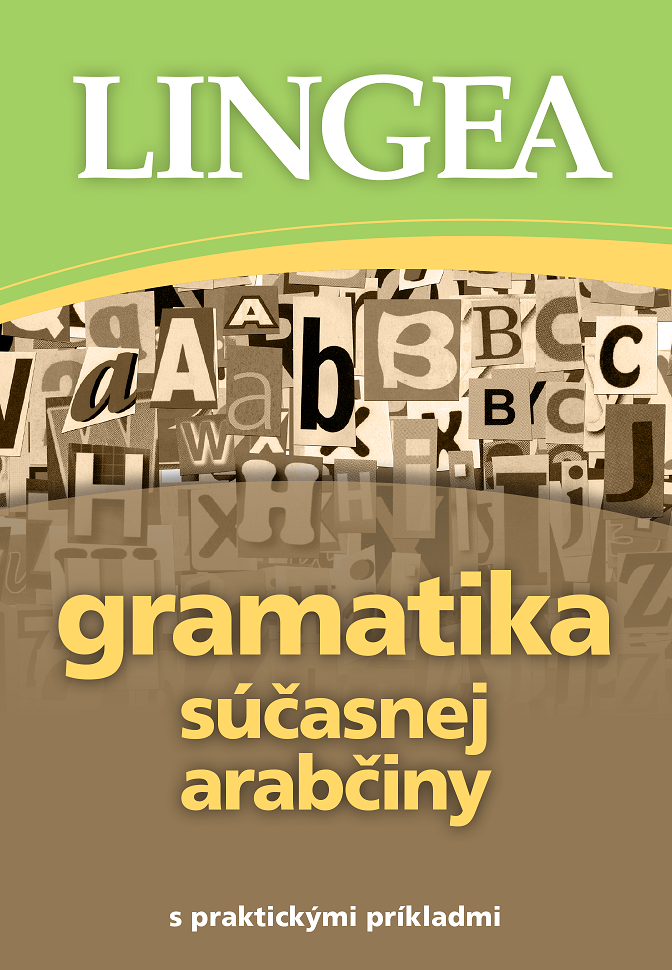 Gramatika súčasnej arabčiny - s praktickými príkladmi