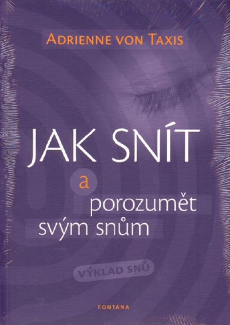 Jak snít a porozumět svým snům - 