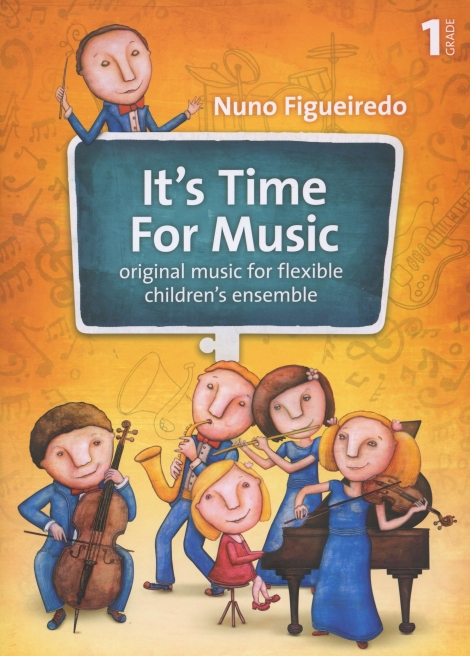 It’s Time For Music 1 - original music for flexible children’s ensemble