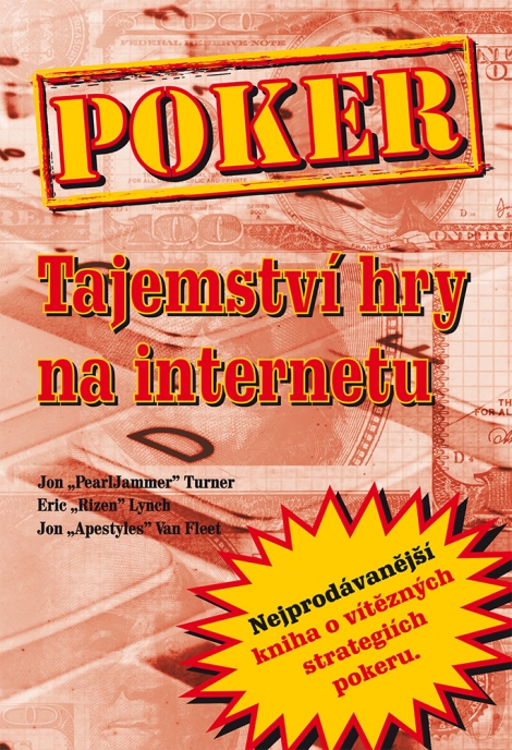 Poker – Tajemství hry na internetu - Jon Turner