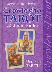 Crowleyho tarot - základní kniha - Učebnice tarotu