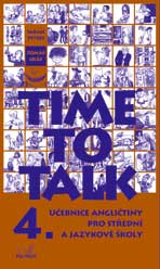 Time to Talk 4. /B2/ - Učebnice angličtiny pro střední a jazykové školy