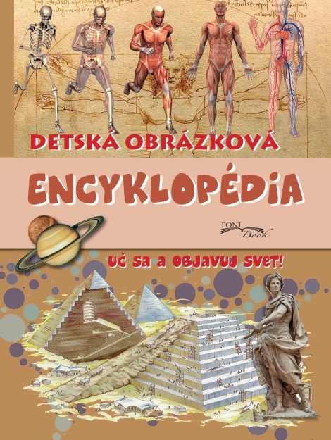 Detská obrázková encyklopédia - Uč sa a objavuj svet!