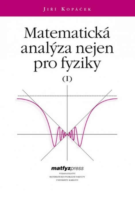 Matematická analýza nejen pro fyziky I. - 