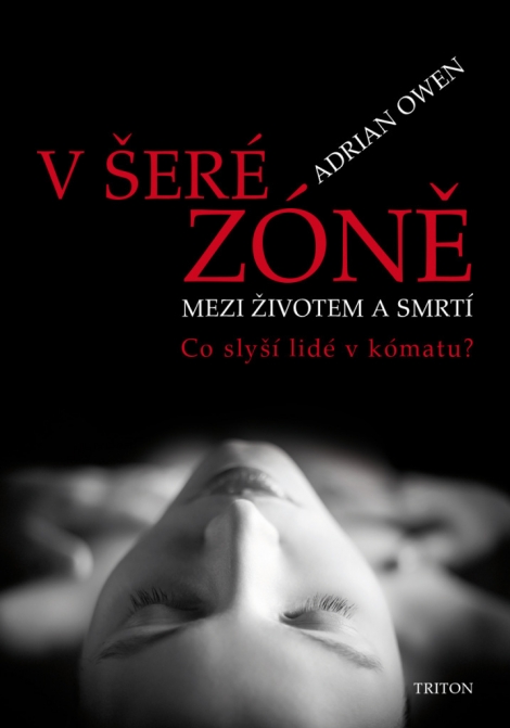 V šeré zóně - Mezi životem a smrtí - Co slyší lidé v kómatu?