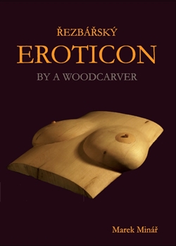 Řezbářský Eroticon - By a Woodcarver