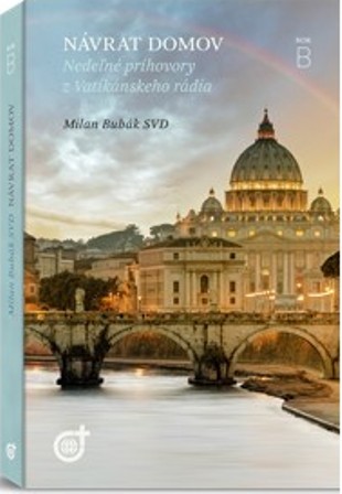 Návrat domov - Nedeľné príhovory z Vatikánskeho rádia - Rok B