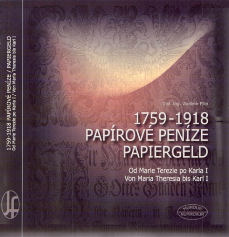 Papírové peníze 1759-1918 / Papiergeld 1759-1918 - Vladimír Filip