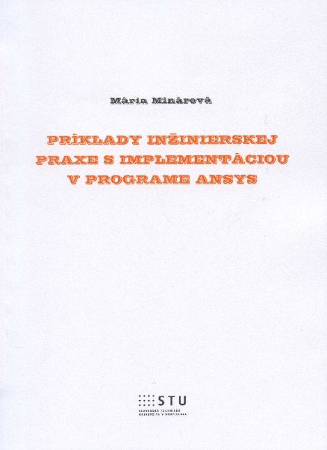 Príklady inžinierskej praxe s implementáciou v programe ANSYS - 