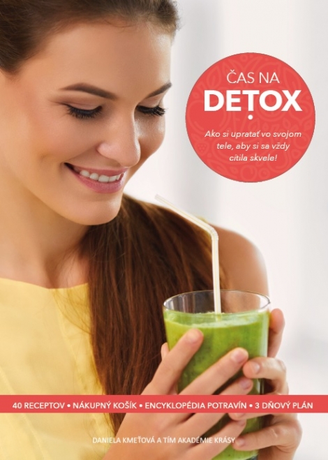 Čas na detox - Ako si upratať vo svojom tele, aby si sa vždy cítila skvele!