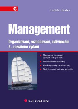 Management - Organizování, rozhodování, ovlivňování – 2., rozšířené vydání