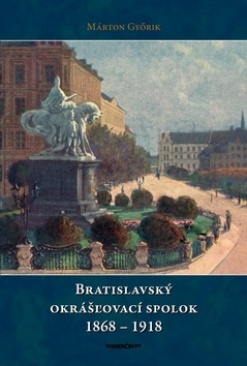 Bratislavský okrášľovací spolok 1868-1918 - 