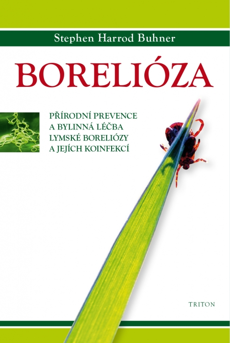 Borelióza - Přírodní prevence a bylinná léčba lymské boreliózy a jejich koinfekcí