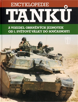 Encyklopedie tanků - a vozidel obrněných jednotek od 1. světové války do současnosti