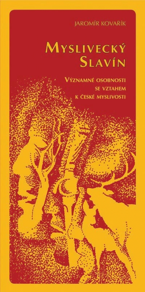 Myslivecký Slavín - Jaromír Kovařík