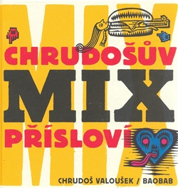 Chrudošův MIX přísloví - 
