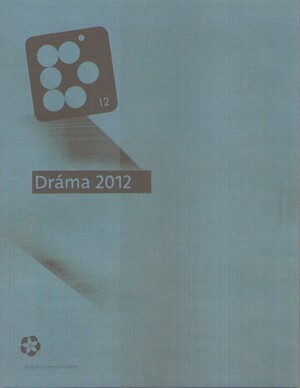 Dráma 2012 - 