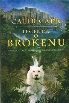 Legenda o Brokenu - Dávno zmizelé království odkrývá svá nejhlubší tajemství