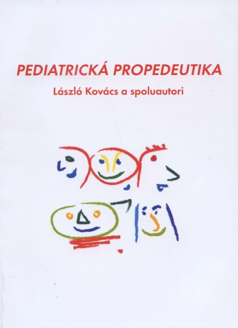 Pediatrická propedeutika - László Kovács