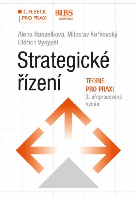 Strategické řízení - Teorie pro praxi, 3. přepracované vydání