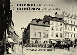 Brno Město - lidé - události, díl 4 - Brno před 100 lety / Brünn vor 100 jahren