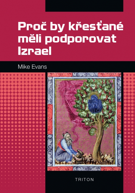 Proč by křesťané měli podporovat Izrael - 