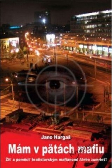 Mám v pätách mafiu - 