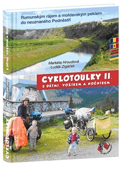 Cyklotoulky s dětmi, vozíkem a nočníkem II. - Rumunským rájem a moldavským peklem do neuznaného Podněstří